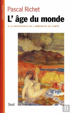 Bertrand.pt - L'Age Du Monde. A La Decouverte De L'Immensite Du Temps