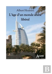 L'Âge D'Un Monde Arabe Libéral