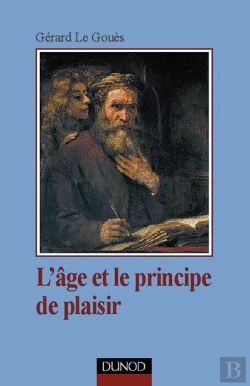 Bertrand.pt - L'Âge Et Le Principe De Plaisir : Introduction À La Clinique Tardive