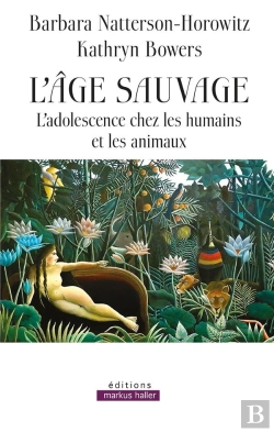 Bertrand.pt - L'Age Sauvage - L'Adolescence Chez Les Humains Et Les Animaux