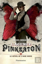 L'Agence Pinkerton T.2 ; Le Rituel De L'Ogre Rouge