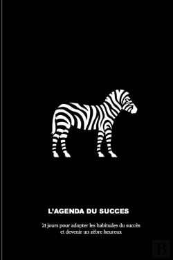 Bertrand.pt - L'Agenda Du Succes, 21 Jours Pour Adopter Les Habitudes Du Succes Et Devenir Un Zebre Heureux