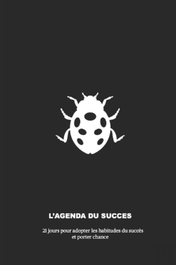 Bertrand.pt - L'Agenda Du Succes, 21 Jours Pour Adopter Les Habitudes Du Succes Et Porter Chance
