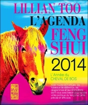 L'Agenda Feng Shui 2014 - L'Annee Du Cheval De Bois