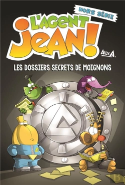 Bertrand.pt - L'Agent Jean ! Hors-Série : Les Dossiers Secrets De Moignons