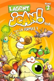 L'Agent Jean ! Tome 2 : La Formule V