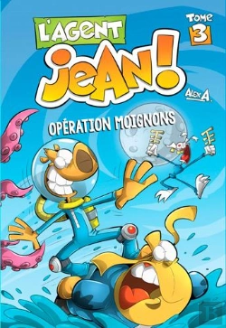 Bertrand.pt - L'Agent Jean ! Tome 3 : Opération Moignons