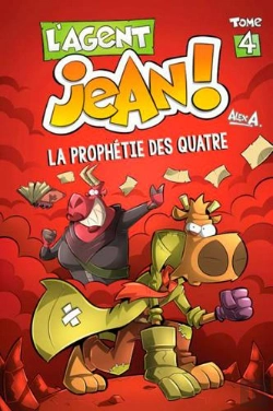 Bertrand.pt - L'Agent Jean ! Tome 4 : La Prophétie Des Quatre