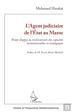 Bertrand.pt - L'Agent Judiciaire De L'Etat Au Maroc : Projet D'Appui Au Renforcement Des Capacités Institutionnelles Et Stratégiques