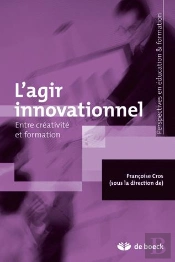 L'Agir Innovationnel Entre Créativité Et Formation