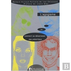 Bertrand.pt - L'Agogisme Ou Comment Se Débarrasser Des Prétentieux