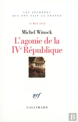 Bertrand.pt - L'Agonie De La Ive République : (13 Mai 1958)