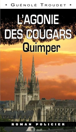 Bertrand.pt - L'Agonie Des Cougars ; Quimper