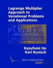 Lagrange Multiplier Approach To Variational Problems And Applications