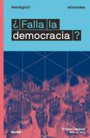 Lagranidea. ¿Falla La Democracia?