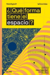 Lagranidea. ¿Qué Forma Tiene El Espacio?