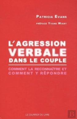 Bertrand.pt - L'Agression Verbale Dans Le Couple ; Comment La Reconnaître Et Comment Y Répondre ?