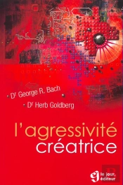 L'Agressivite Creatrice