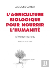 L'Agriculture Biologique Pour Nourrir L'Humanité
