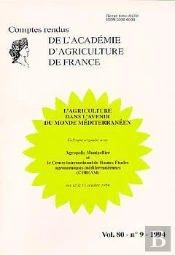 L'Agriculture Dans L'Avenir Du Monde Mediterraneen ; Comptes Rendus T.80 ; Aaf N.9