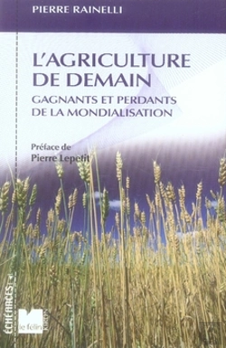 Bertrand.pt - L'Agriculture De Demain ; Gagnants Et Perdants De La Mondialisation