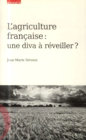 L'Agriculture Française ; Une Diva À Réveiller