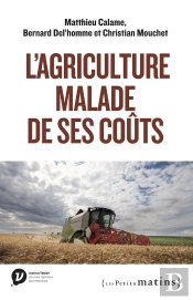 L'Agriculture Malade De Ses Coûts