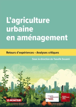 Bertrand.pt - L'Agriculture Urbaine En Aménagement : Retours D'Expériences, Analyse Critiques