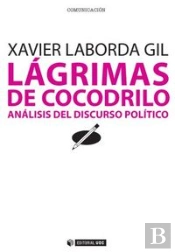 Lágrimas De Cocodrilo. Análisis Del Discurso Político