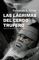 Lágrimas Del Cerdo Trufero, Las