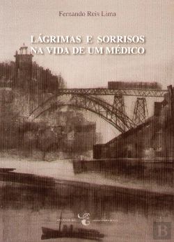 Bertrand.pt - Lágrimas e Sorrisos na Vida de um Médico
