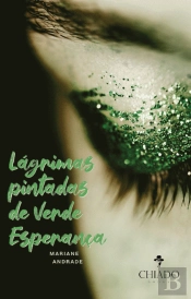 Lágrimas Pintadas de Verde Esperança