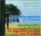 L'Agroforesterie En France. Agroforestry In France. La Agroforesteria En Francia. Trilingue Francais