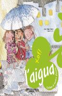 L'Agua. Cuidem El Nostre Planeta