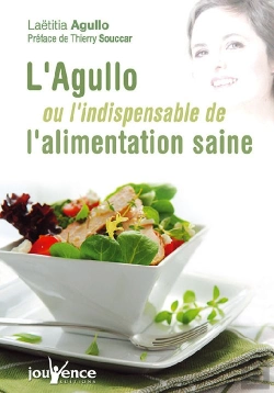 Bertrand.pt - L'Agullo Ou L'Indispensable De L'Alimentation Saine