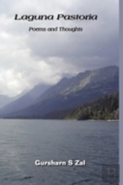 Laguna Pastoria: Poems And Thoughts