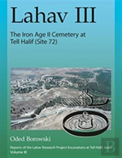 Lahav Iii: The Iron Age Ii Cemetery At Tell Halif (Site 72)