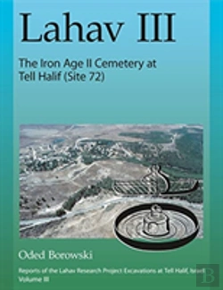Bertrand.pt - Lahav Iii: The Iron Age Ii Cemetery At Tell Halif (Site 72)