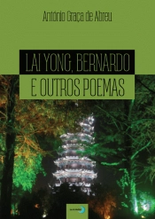 Lai Yong, Bernardo e Outros Poemas