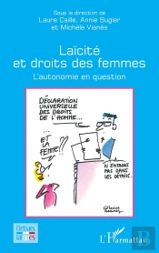 Laïcité Et Droits Des Femmes : L'Autonomie En Question