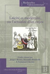 Laïcité Et Modernité, Ou L'Actualité D'Un Enjeu
