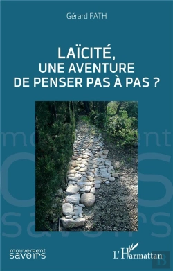 Bertrand.pt - Laïcité, Une Aventure De Penser Pas À Pas ?