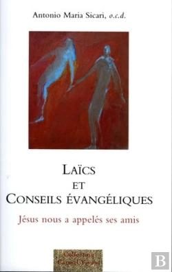 Bertrand.pt - Laïcs Et Conseils Évangéliques ; Jésus Nous A Appelés Ses Amis
