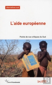 L'Aide Européenne ; Point De Vue Critiques Du Sud