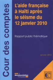 L'Aide Française À Haïti Après Le Séisme Du 12 Janvier 2010
