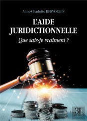 L'Aide Juridictionnelle : Que Sais-Je Vraiment ?