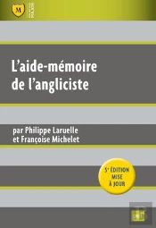 L'Aide-Mémoire De L'Angliciste (5e Édition)