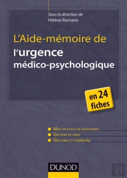 Bertrand.pt - L'Aide-Mémoire De L'Urgence Médico-Psychologique En 24 Fiches