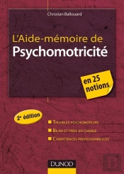 L'Aide-Mémoire De Psychomotricité (2e Édition)