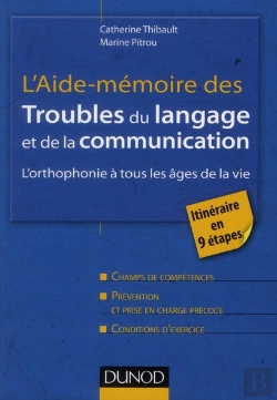 Bertrand.pt - L'Aide-Mémoire Des Troubles Du Langage Et De La Communication ; L'Orthophonie À Tous Les Âges